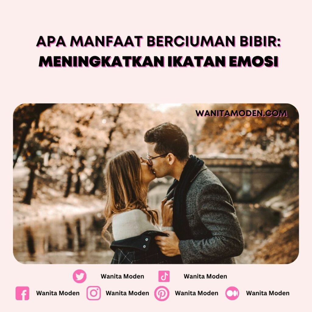 Apa manfaat berciuman bibir pada emosi