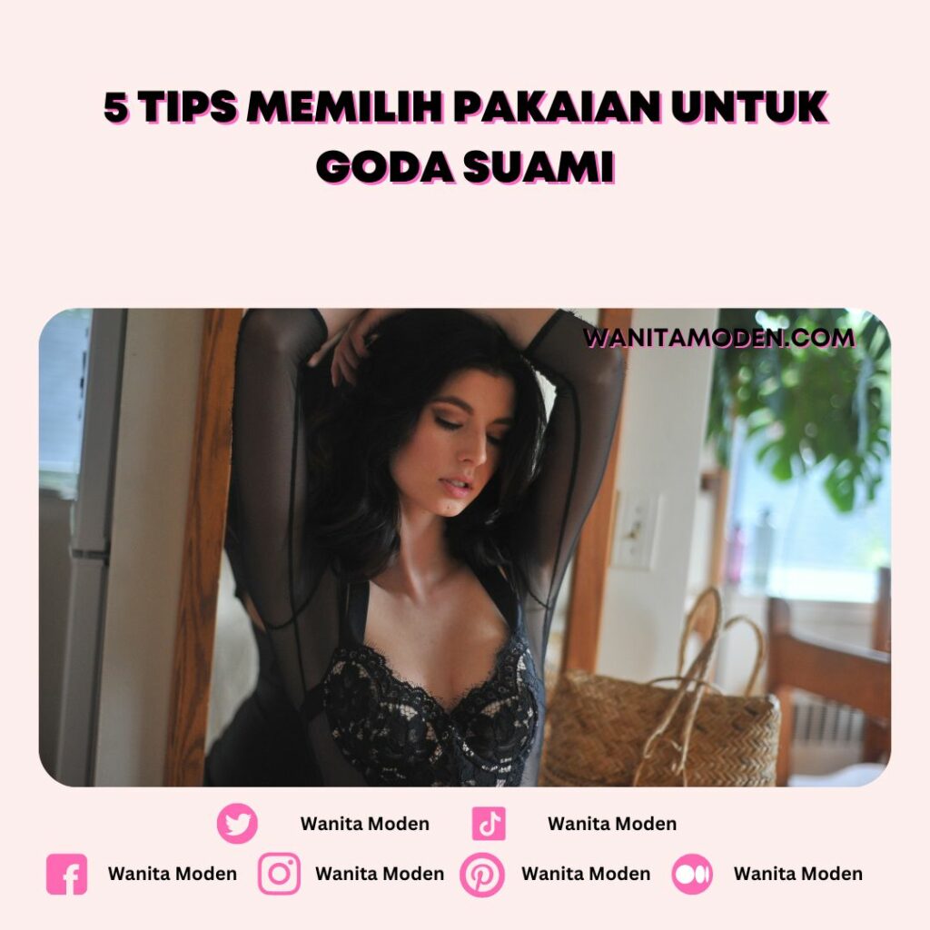 tips pakaian untuk goda suami