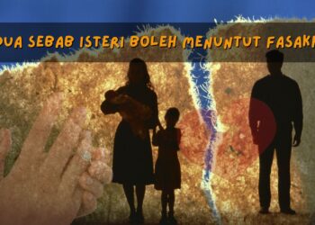 dua sebab isteri boleh menuntut fasakh