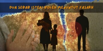 dua sebab isteri boleh menuntut fasakh