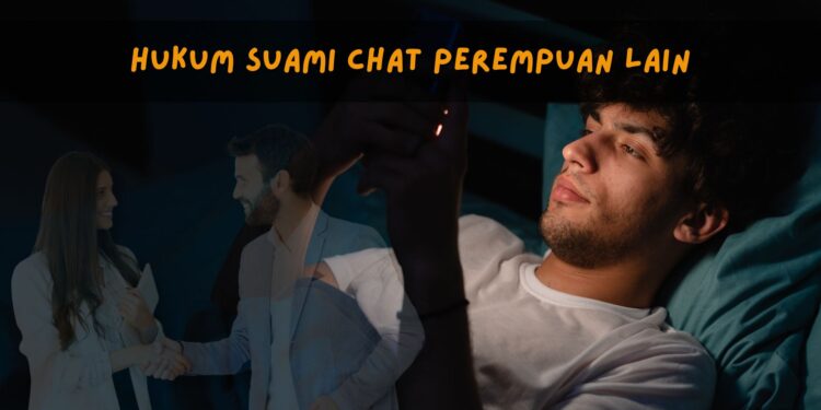 hukum suami chatting dengan perempuan lain