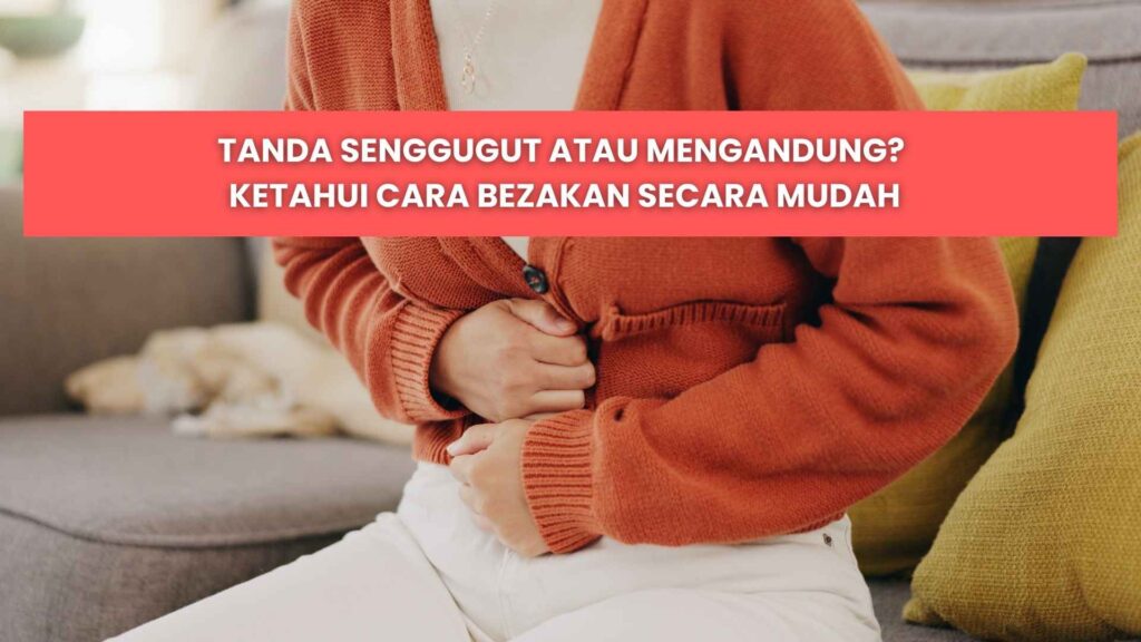 beza senggugut dan mengandung pada wanita