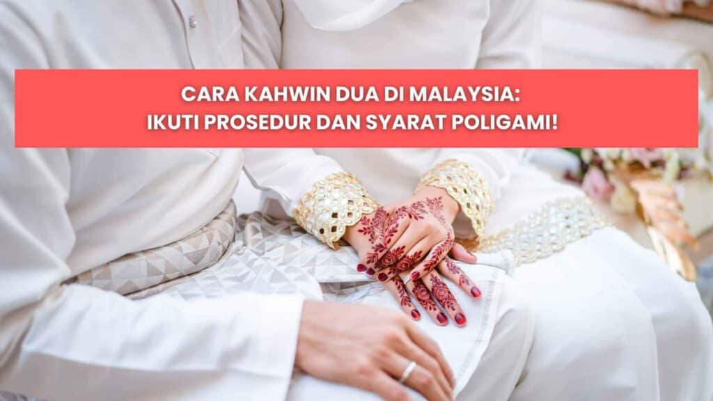 cara kahwin dua di malaysia yang sah