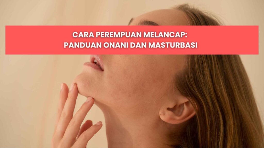 cara perempuan melancap