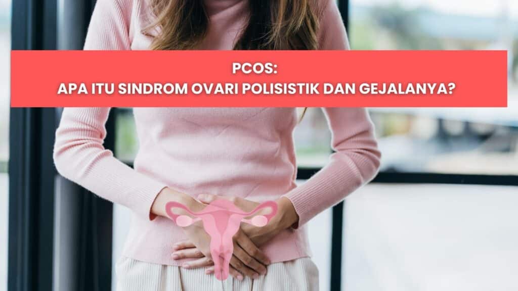 pcos maksud bagi wanita