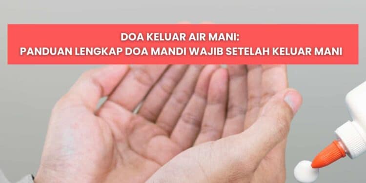 Doa Keluar Air Mani