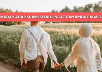 cara buat suami rindu