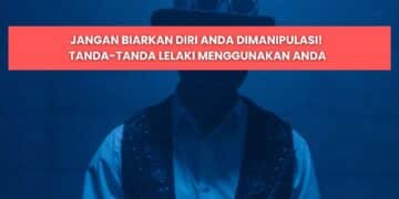 Tanda Lelaki Pergunakan Kita